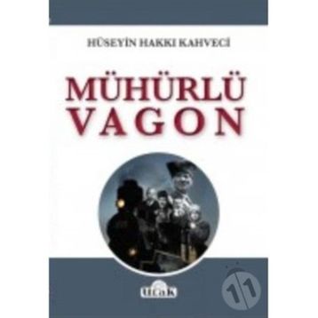 Mühürlü Vagon - Hüseyin Hakkı Kahveci