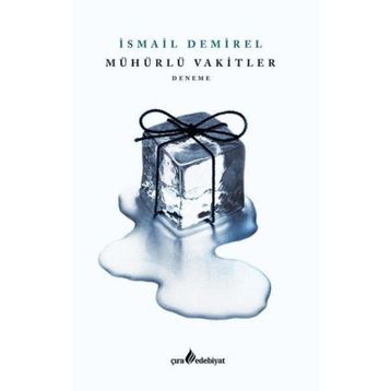 Mühürlü Vakitler - İsmail Demirel