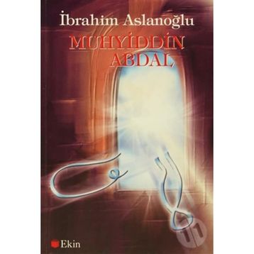 Muhyiddin Abdal - İbrahim Aslanoğlu