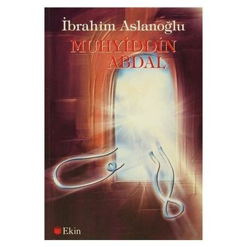 Muhyiddin Abdal - İbrahim Aslanoğlu