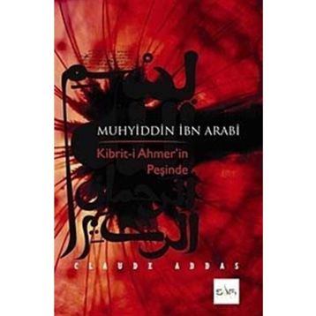 MUHYIDDIN İBN ARABI - CAĞFER KARADAŞ