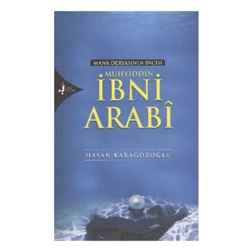 MUHYIDDIN İBNİ ARABI - HASAN KARAGÖZOĞLU