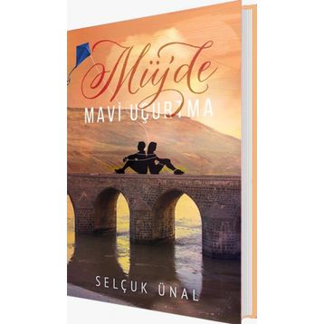Müjde - Mavi Uçurtma - Selçuk Ünal