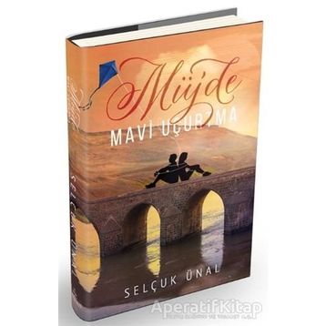 Müjde - Mavi Uçurtma - Selçuk Ünal