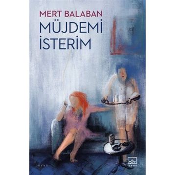 Müjdemi İsterim - Mert Balaban