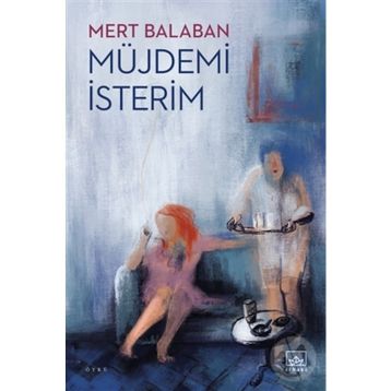 Müjdemi İsterim - Mert Balaban