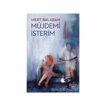 Müjdemi İsterim - Mert Balaban