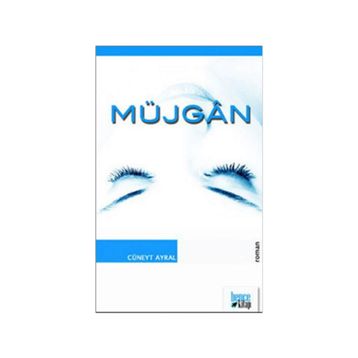 MÜJGAN - CÜNEYT AYRAL