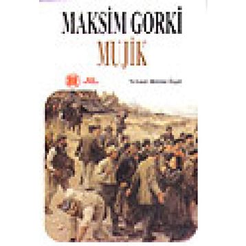MUJIK - MAKSIM GORKI