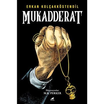 Mukadderat - Erkan Kolçakköstendil