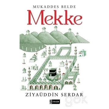 Mukaddes Belde Mekke - Ziyaüddin Serdar