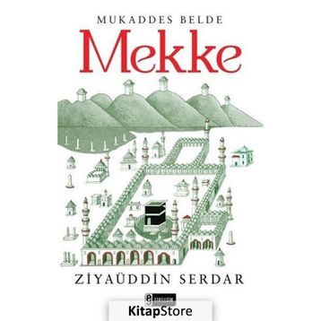 Mukaddes Belde Mekke - Ziyaüddin Serdar