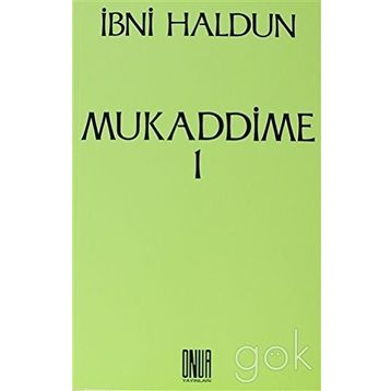 Mukaddime Cilt 1 - İbn-i Haldun