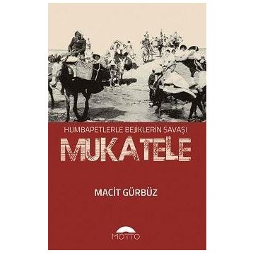 Mukatele - Macit Gürbüz - Motto