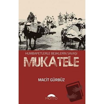 Mukatele - Macit Gürbüz - Motto