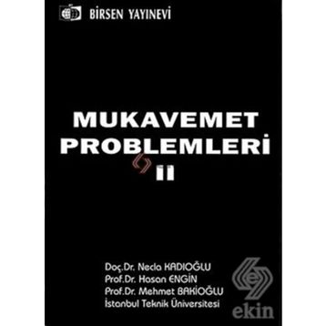MUKAVEMET PROBLEMLERI 2 - MEHMET BAKİOĞLU;NECLA KADIOĞLU;HASAN ENGIN
