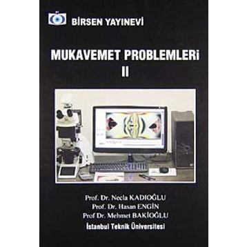 MUKAVEMET PROBLEMLERI 2 - MEHMET BAKİOĞLU;NECLA KADIOĞLU;HASAN ENGIN