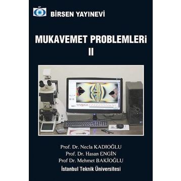 MUKAVEMET PROBLEMLERI 2 - MEHMET BAKİOĞLU;NECLA KADIOĞLU;HASAN ENGIN