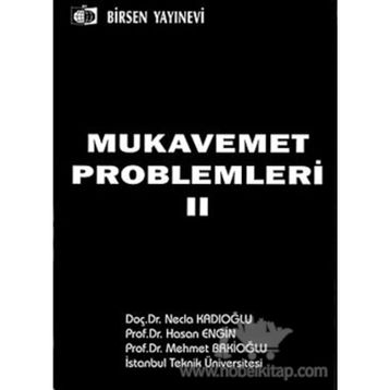 MUKAVEMET PROBLEMLERI 2 - MEHMET BAKİOĞLU;NECLA KADIOĞLU;HASAN ENGIN