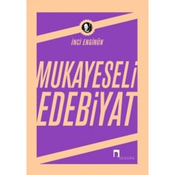 MUKAYESELI EDEBIYAT - İNCİ ENGİNÜN