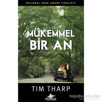 Mükemmel Bir An - Tim Tharp
