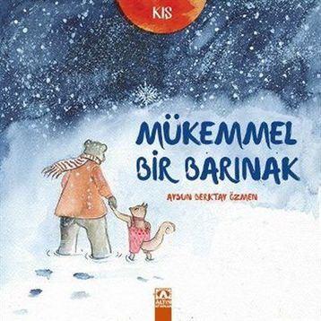 Mükemmel Bir Barınak - Aysun Berktay Özmen