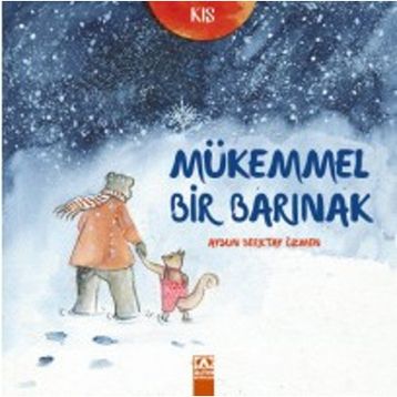 Mükemmel Bir Barınak - Aysun Berktay Özmen