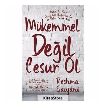 Mükemmel Değil Cesur Ol - Reshma Saujani