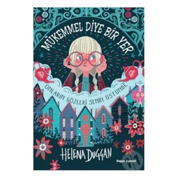 Mükemmel Diye Bir Yer - Helena Duggan