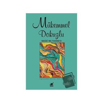Mükemmel Dokuzlu - Ngũgĩwa Thiong'o