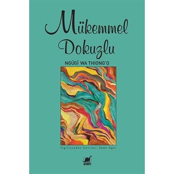 Mükemmel Dokuzlu - Ngũgĩwa Thiong'o