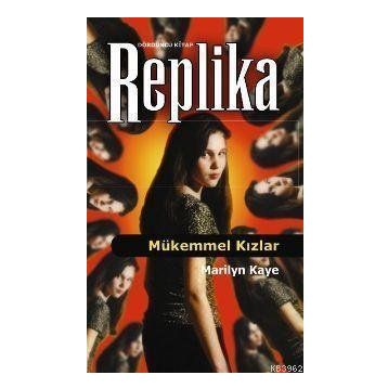 MÜKEMMEL KIZLAR 4 REPLIKA - MARILYN KAYE