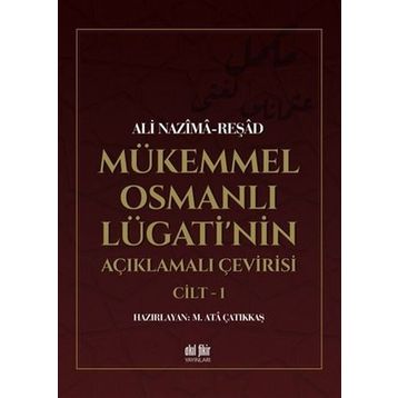 MÜKEMMEL OSMANLI LUGATI - ALI NAZIMA;FAIK REŞAD