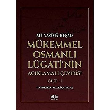 MÜKEMMEL OSMANLI LUGATI - ALI NAZIMA;FAIK REŞAD