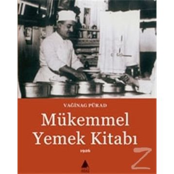 MÜKEMMEL YEMEK KİTABI - VAĞİNAG PÜRAD