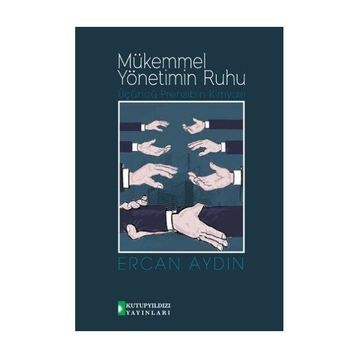 Mükemmel Yönetimin Ruhu - Ercan Aydın