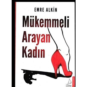 Mükemmeli Arayan Kadın - Emre Alkin