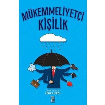 Mükemmeliyetçi Kişilik - Zehra Erol