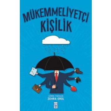 Mükemmeliyetçi Kişilik - Zehra Erol