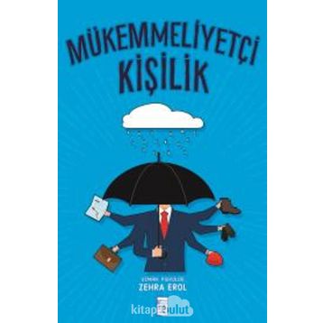 Mükemmeliyetçi Kişilik - Zehra Erol