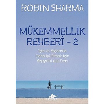 Mükemmellik Rehberi - 2 - Robin S Sharma