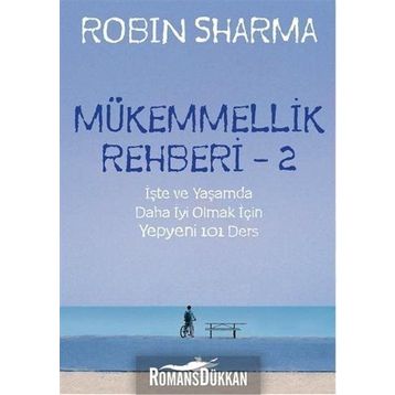 Mükemmellik Rehberi - 2 - Robin S Sharma