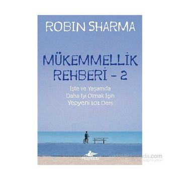 Mükemmellik Rehberi - 2 - Robin S Sharma