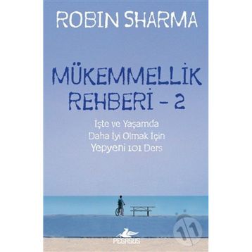 Mükemmellik Rehberi - 2 - Robin S Sharma