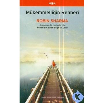 Mükemmellik Rehberi - Robin S Sharma