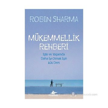 Mükemmellik Rehberi - Robin S Sharma