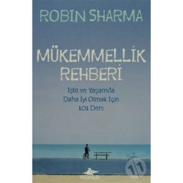Mükemmellik Rehberi - Robin S Sharma
