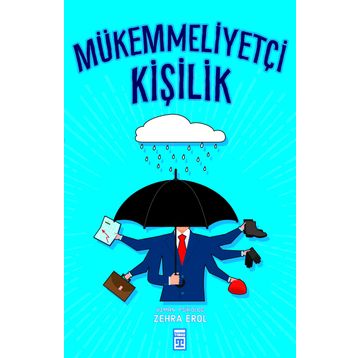 MÜKEMMELLIYETÇI KIŞILIK - ZEHRA EROL