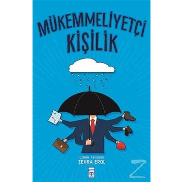 MÜKEMMELLIYETÇI KIŞILIK - ZEHRA EROL