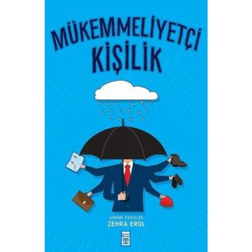 MÜKEMMELLIYETÇI KIŞILIK - ZEHRA EROL
